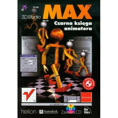 3D STUDIO MAX CZARNA KSIĘGA ANIMATORA 17/33 + CD - Helion