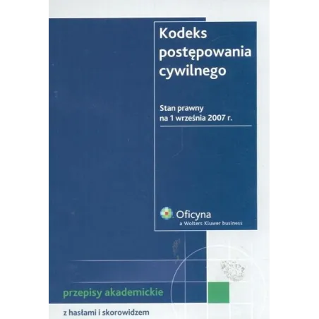 KODEKS POSTĘPOWANIA CYWILNEGO PRZEPISY AKADEMICKIE - Wolters Kluwer