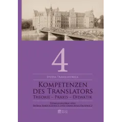 KOMPETENZEN DES TRANSLATORS THEORIE – PRAXIS – DIDAKTIK Iwona Bartoszewicz, Anna Małgorzewicz - Atut