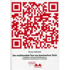 DER MULTIMODALE TEXT AUS KONTRASTIVER SICHT Roman Opiłowski - Atut