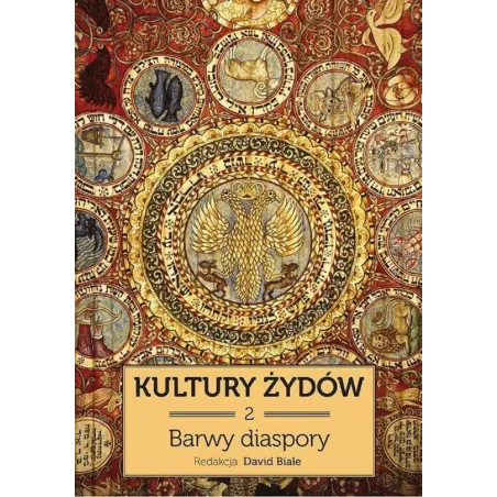 KULTURY ŻYDÓW TOM 2 BARWY DIASPORY - Żydowski Instytut Historyczny