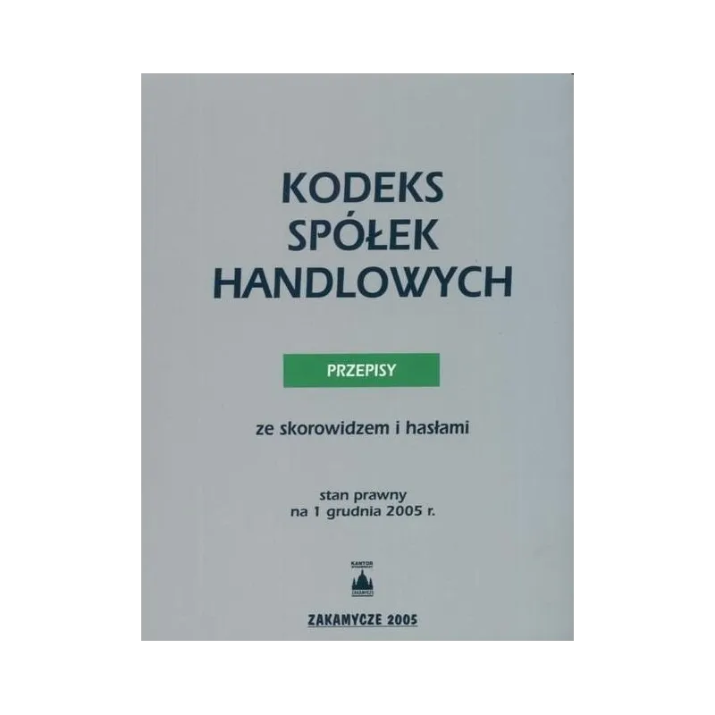 KODEKS SPÓŁEK HANDLOWYCH PRZEPISY - Zakamycze