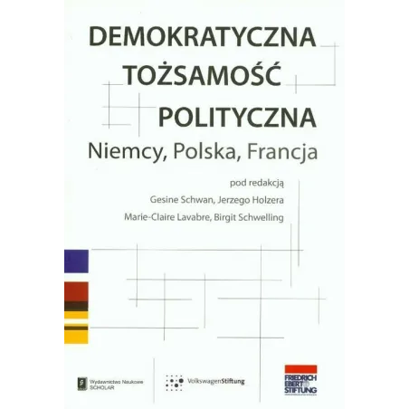 DEMOKRATYCZNA TOŻSAMOŚĆ POLITYCZNA NIEMCY POLSKA FRANCJA - Scholar