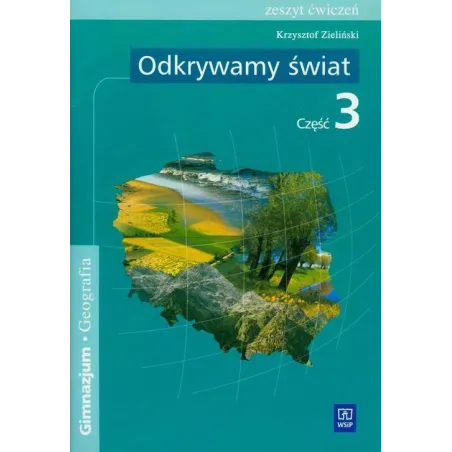 ODKRYWAMY ŚWIAT ZESZYT ĆWICZEŃ 3 Krzysztof Zieliński - WSiP