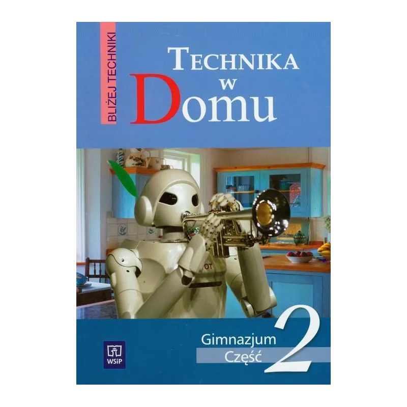 TECHNIKA W DOMU 2 Marta Michalicka, Bożena Janisiewicz - WSiP
