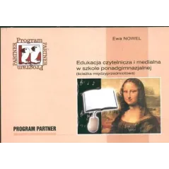 EDUKACJA CZYTELNICZA I MEDIALNA W SZKOLE PONADGIMNAZJALNEJ Ewa Nowel - Wydawnictwo Pedagogiczne ZNP
