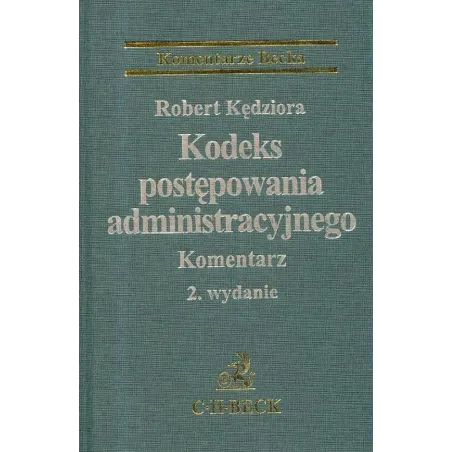 KODEKS POSTĘPOWANIA ADMINISTRACYJNEGO Robert Kędziora - C.H. Beck