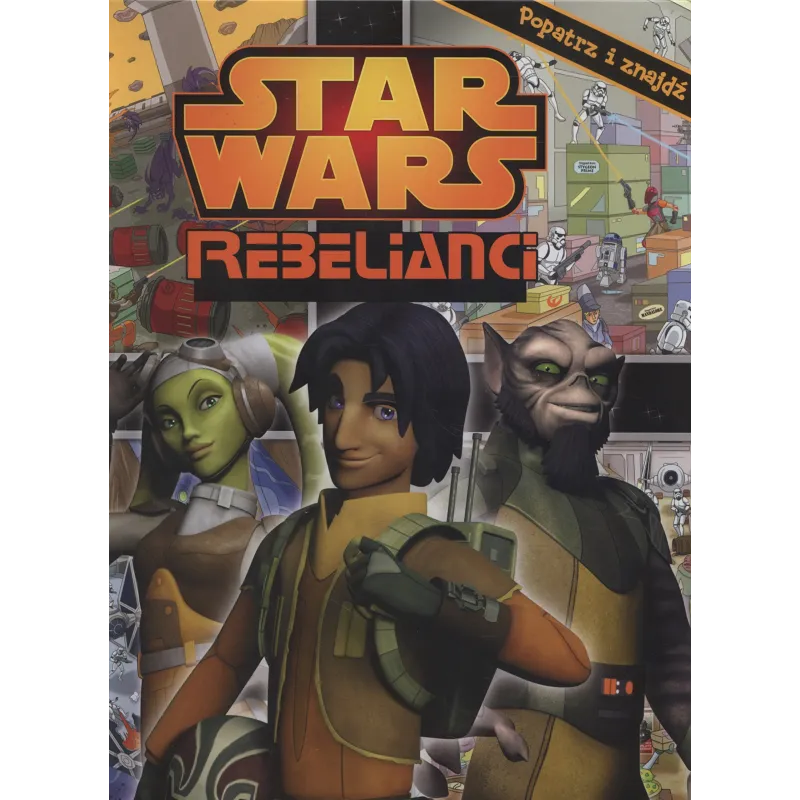 STAR WARS REBELIANCI POPATRZ I ZNAJDŹ - Olesiejuk