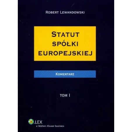 STATUT SPÓŁKI EUROPEJSKIEJ Robert Lewandowski - Wolters Kluwer