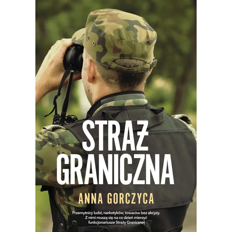 STRAŻ GRANICZNA Anna Gorczyca - Muza