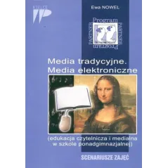 MEDIA TRADYCYJNE MEDIA ELEKTRONICZNE Ewa Nowel - Wydawnictwo Pedagogiczne ZNP