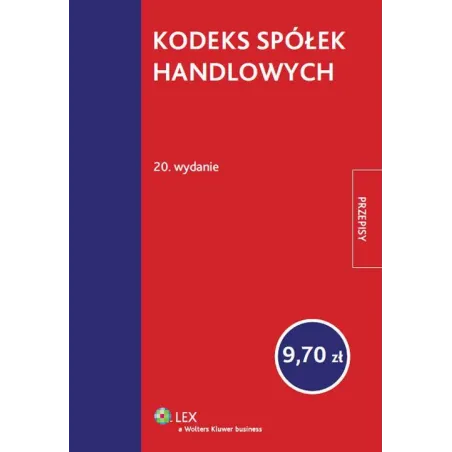 KODEKS SPÓŁEK HANDLOWYCH - Wolters Kluwer