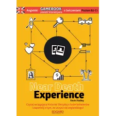 ANGIELSKI GAMEBOOK Z ĆWICZENIAMI NEAR DEATH EXPERIENCE Kevin Hadley - Edgard