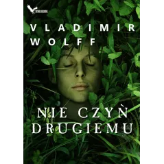 NIE CZYŃ DRUGIEM Vladimir Wolff - Warbook