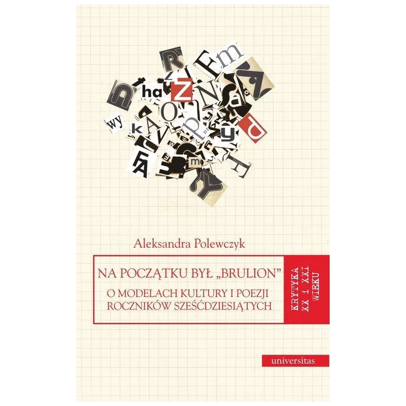 NA POCZĄTKU BYŁ Aleksandra Polewczyk - Universitas
