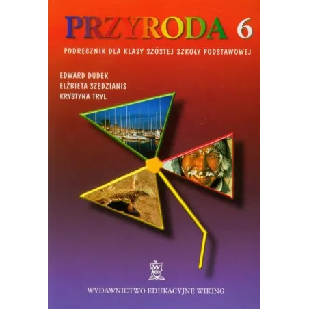 PRZYRODA 6 PODRĘCZNIK Edward Dudek, Elżbieta Szedzianis - Wiking