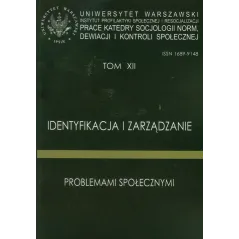 IDENTYFIKACJA I ZARZĄDZANIE PROBLEMAMI SPOŁECZNYMI 12 - Uniwersytet Warszawski