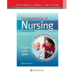 FUNDAMENTALS OF NURSING 8E Carol Taylor - Wolters Kluwer
