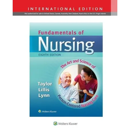 FUNDAMENTALS OF NURSING 8E Carol Taylor - Wolters Kluwer
