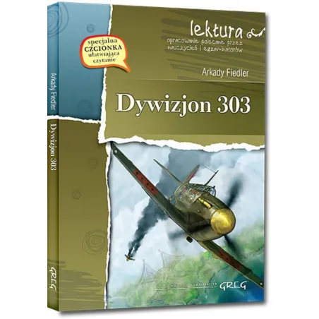DYWIZJON 303 LEKTURA Z OPRACOWANIEM Arkady Fiedler