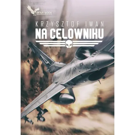 NA CELOWNIKU Krzysztof Iwan - Warbook