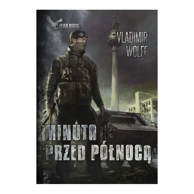 APOKALIPSA II MINUTA PRZED PÓŁNOCĄ Vladimir Wolff - Warbook