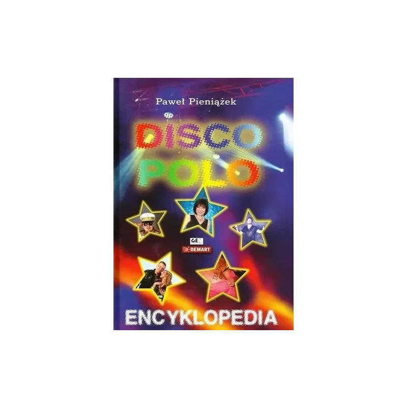 ENCYKLOPEDIA DISCO POLO Paweł Pieniążek - Demart