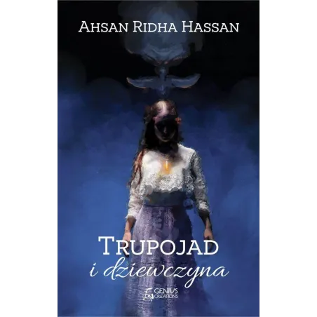 TRUPOJAD I DZIEWCZYNA Ahsan Ridha Hassan - Genius Creations