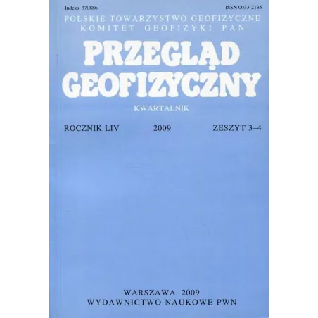 PRZEGLĄD GEOFIZYCZNY ROCZNIK LIV 2009 ZESZYT 3-4 - Wydawnictwo Naukowe PWN