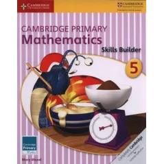 CAMBRIDGE PRIMARY MATHEMATICS SKILLS BUILDER 5 Mary Wood - Cambridge University Press