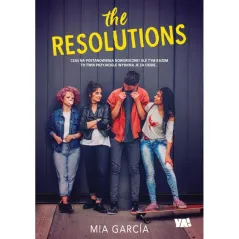 THE RESOLUTIONS Mia Garcia - Ya!