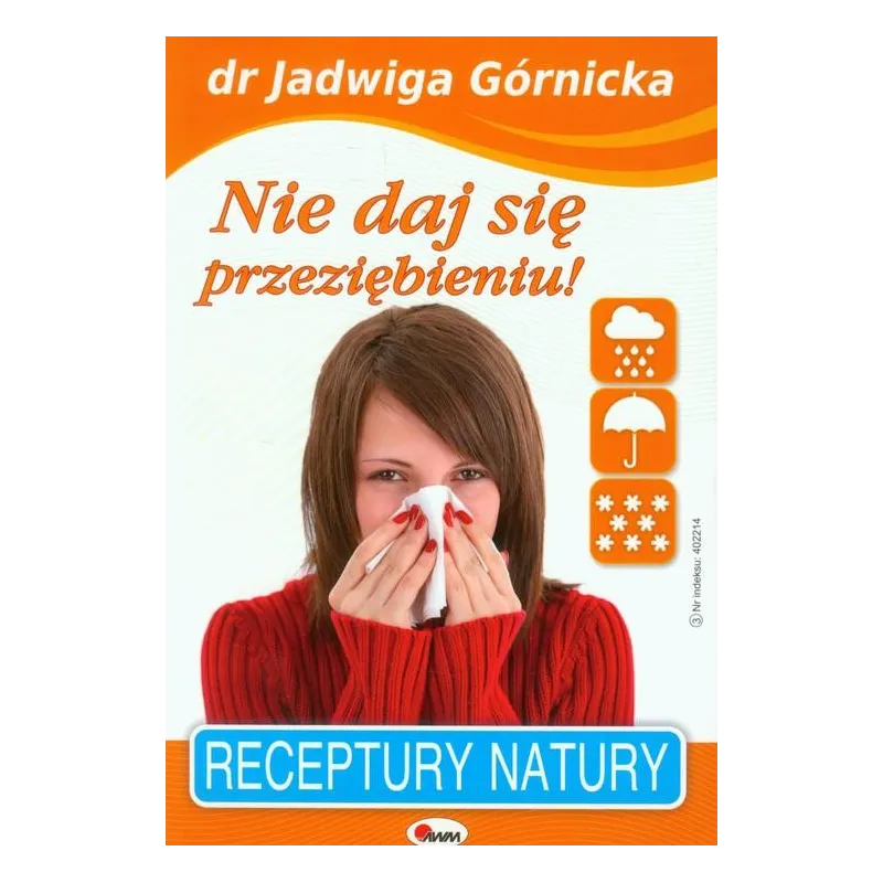 NIE DAJ SIĘ PRZEZIEBIENIU - AWM