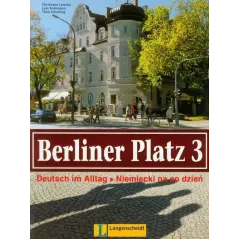 BERLINER PLATZ 3 PODRĘCZNIK I ĆWICZENIA NIEMIECKI NA CODZIEŃ Christiane Lemcke, Lutz Rohrmann, Theo Scherling - Langenscheidt