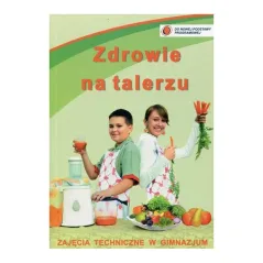 ZDROWIE NA TALERZU ZAJĘCIA TECHNICZNE Maria Kulczyńska - Stan Pol 
