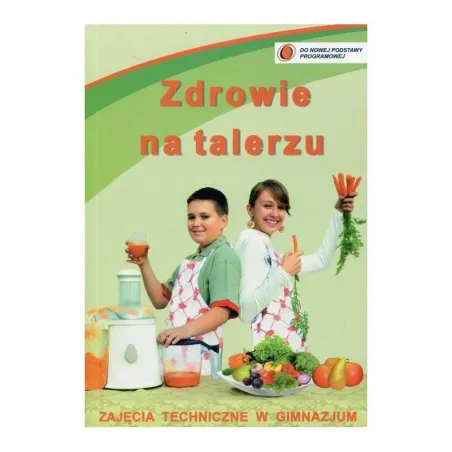 Zdrowie Na Talerzu. Zajęcia Techniczne Zdrowie Na Talerzu. Zajęcia Techniczne
