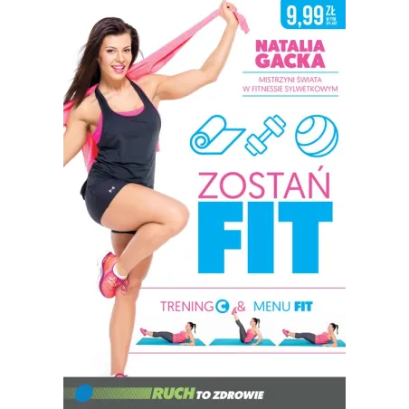 ZOSTAŃ FIT TRENING C Natalia Gacka - Dragon
