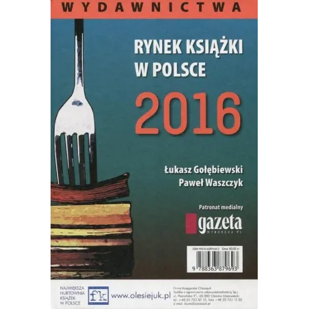 RYNEK KSIĄŻKI W POLSCE 2016 Łukasz Gołębiewski, Paweł Waszczyk - BIBLIOTEKA ANALIZ
