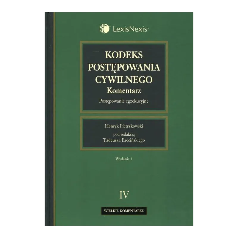 KODEKS POSTĘPOWANIA CYWILNEGO 4 Henryk Pietrzkowski - LexisNexis