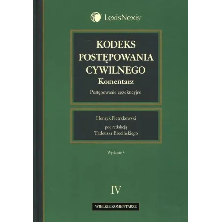 KODEKS POSTĘPOWANIA CYWILNEGO 4 Henryk Pietrzkowski - LexisNexis