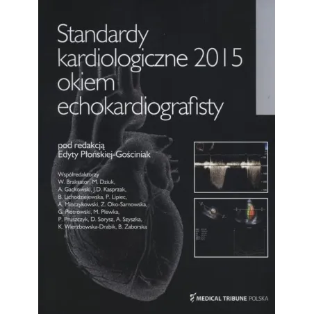 STANDARDY KARDIOLOGICZNE 2015 OKIEM ECHOKARDIOGRAFISTY - Medical Tribune Polska