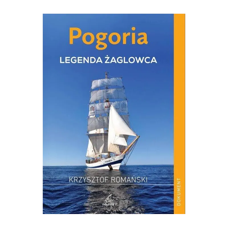 POGORIA LEGENDA ŻAGLOWCA Krzysztof Romański - Nautica
