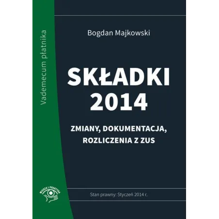SKŁADKI 2014 Bogdan Majkowski - Wiedza i Praktyka