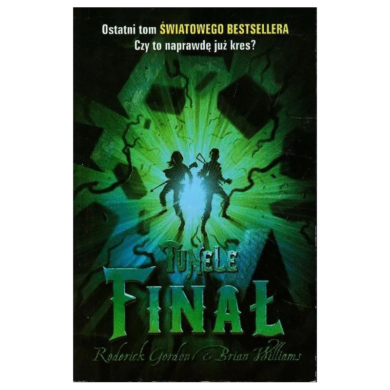 TUNELE FINAŁ Roderick Gordon, Brian Hilliams - Wilga