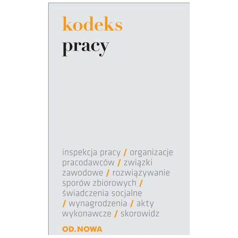 KODEKS PRACY Lech Krzyżanowski - od.nowa
