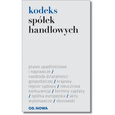 Kodeks Spółek Handlowych Kodeks Spółek Handlowych