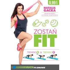 ZOSTAŃ FIT TRENING E & TRENING F Natalia Gacka - Dragon