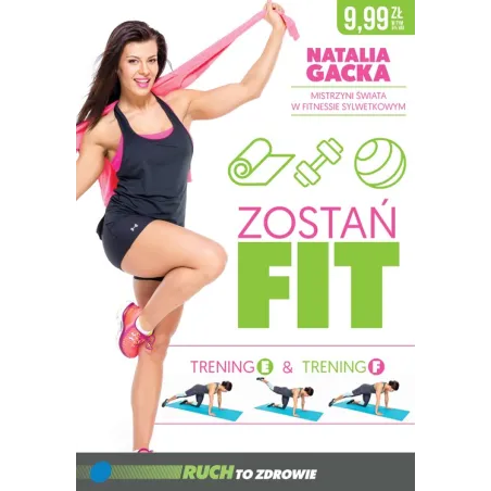 ZOSTAŃ FIT TRENING E & TRENING F Natalia Gacka - Dragon