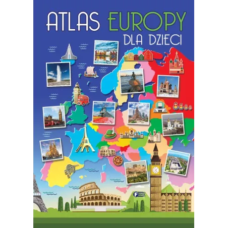 Atlas Europy Dla Dzieci Atlas Europy Dla Dzieci