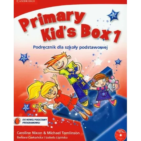PRIMARY KIDS BOX 1 PODRĘCZNIK DO SZKOŁY PODSTAWOWEJ Caroline Nixon, Michael Tomlinson - Cambridge University Press