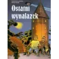 OSTATNI WYNALAZEK Dominik Szcześniak - Warszawska Firma Wydawnicza
